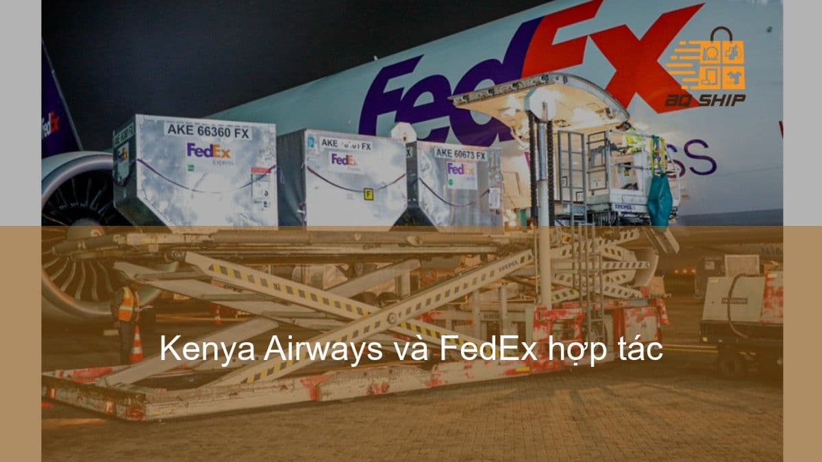 Kenya Airways hợp tác với FedEx tại Nairobi